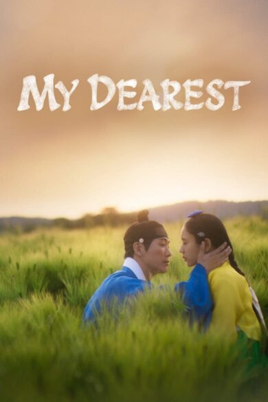 My Dearest (kdrama) (2023)