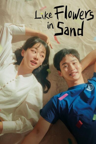 Like Flowers In Sand (2023)